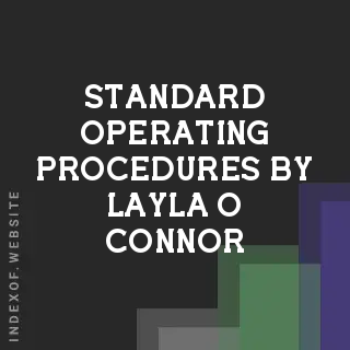 Standard Operating Procedures by Layla O Connor | Indexof