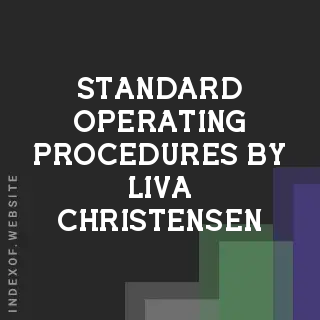 Standard Operating Procedures by Liva Christensen | Indexof