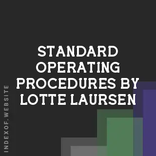 Standard Operating Procedures by Lotte Laursen | Indexof