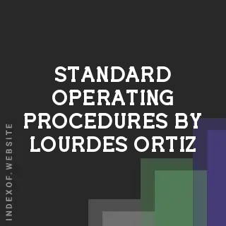 Standard Operating Procedures by Lourdes Ortiz | Indexof