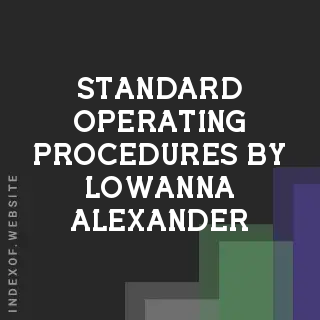Standard Operating Procedures by Lowanna Alexander | Indexof