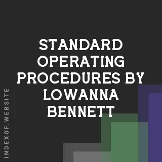 Standard Operating Procedures by Lowanna Bennett | Indexof