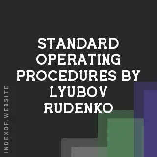 Standard Operating Procedures by Lyubov Rudenko | Indexof