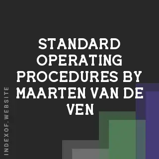 Standard Operating Procedures by Maarten van de Ven | Indexof