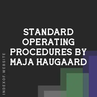Standard Operating Procedures by Maja Haugaard | Indexof