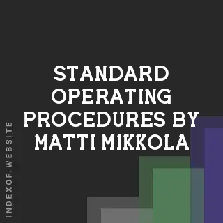 Standard Operating Procedures by Matti Mikkola | Indexof