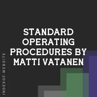 Standard Operating Procedures by Matti Vatanen | Indexof
