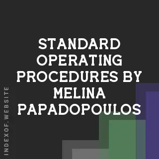 Standard Operating Procedures by Melina Papadopoulos | Indexof
