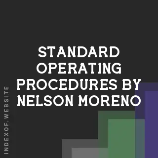 Standard Operating Procedures by Nelson Moreno | Indexof