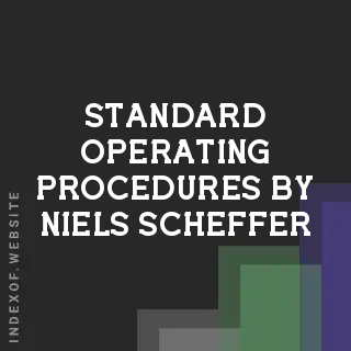 Standard Operating Procedures by Niels Scheffer | Indexof