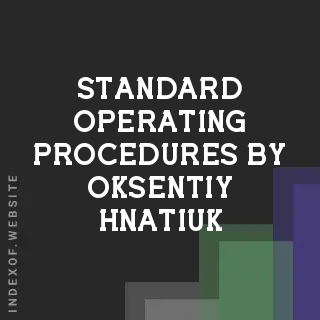Standard Operating Procedures by Oksentiy Hnatiuk | Indexof