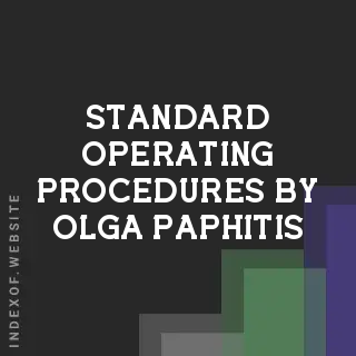 Standard Operating Procedures by Olga Paphitis | Indexof