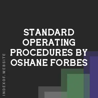 Standard Operating Procedures by Oshane Forbes | Indexof