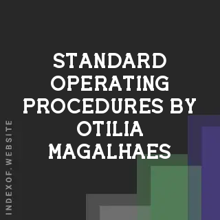 Standard Operating Procedures by Otilia Magalhaes | Indexof