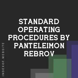 Standard Operating Procedures by Panteleimon Rebrov | Indexof