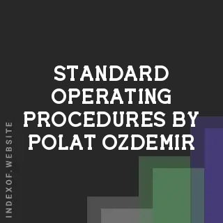 Standard Operating Procedures by Polat Ozdemir | Indexof