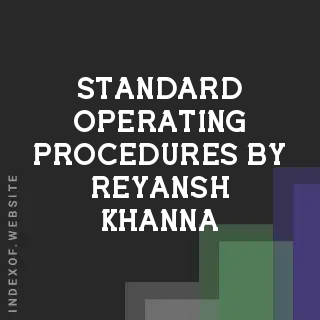 Standard Operating Procedures by Reyansh Khanna | Indexof