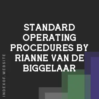 Standard Operating Procedures by Rianne van de Biggelaar | Indexof
