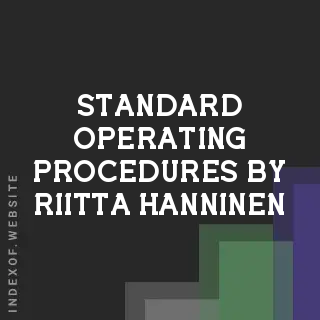 Standard Operating Procedures by Riitta Hanninen | Indexof