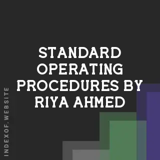 Standard Operating Procedures by Riya Ahmed | Indexof