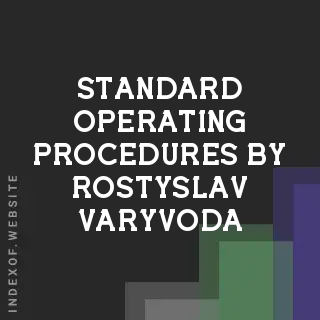 Standard Operating Procedures by Rostyslav Varyvoda | Indexof