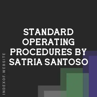 Standard Operating Procedures by Satria Santoso | Indexof
