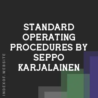 Standard Operating Procedures by Seppo Karjalainen | Indexof