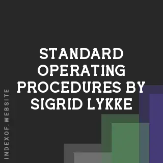 Standard Operating Procedures by Sigrid Lykke | Indexof