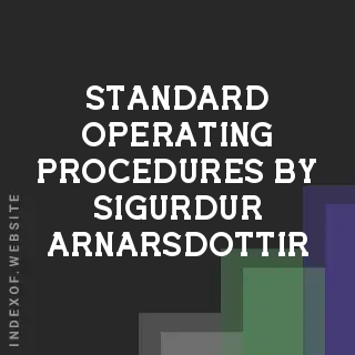 Standard Operating Procedures by Sigurdur Arnarsdottir | Indexof