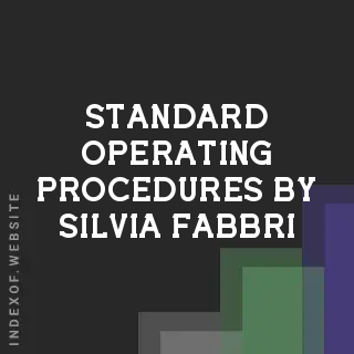 Standard Operating Procedures by Silvia Fabbri | Indexof