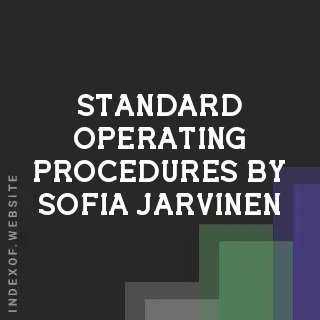 Standard Operating Procedures by Sofia Jarvinen | Indexof
