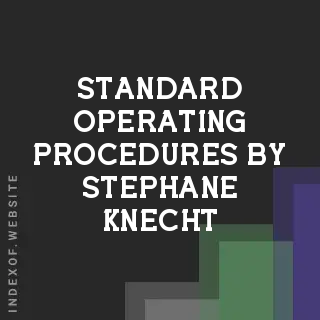 Standard Operating Procedures by Stephane Knecht | Indexof