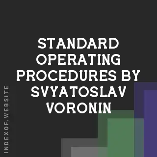 Standard Operating Procedures by Svyatoslav Voronin | Indexof