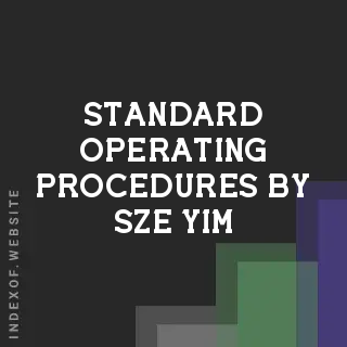 Standard Operating Procedures by Sze Yim | Indexof
