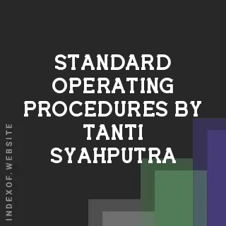 Standard Operating Procedures by Tanti Syahputra | Indexof