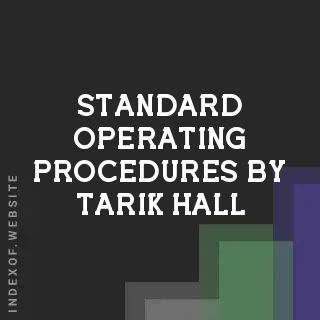 Standard Operating Procedures by Tarik Hall | Indexof