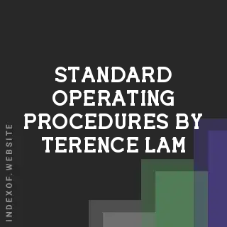 Standard Operating Procedures by Terence Lam | Indexof