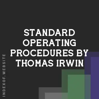 Standard Operating Procedures by Thomas Irwin | Indexof