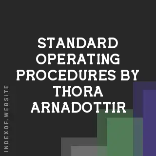 Standard Operating Procedures by Thora Arnadottir | Indexof