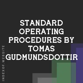 Standard Operating Procedures by Tomas Gudmundsdottir | Indexof