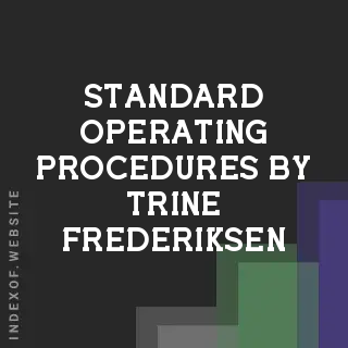 Standard Operating Procedures by Trine Frederiksen | Indexof