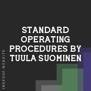 Standard Operating Procedures by Tuula Suominen | Indexof