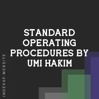 Standard Operating Procedures by Umi Hakim | Indexof