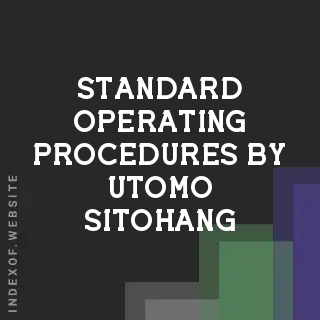 Standard Operating Procedures by Utomo Sitohang | Indexof