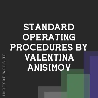 Standard Operating Procedures by Valentina Anisimov | Indexof