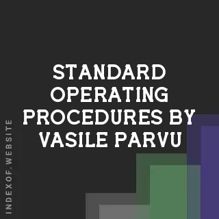 Standard Operating Procedures by Vasile Parvu | Indexof