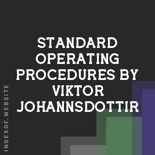 Standard Operating Procedures by Viktor Johannsdottir | Indexof