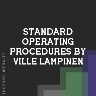 Standard Operating Procedures by Ville Lampinen | Indexof