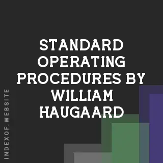 Standard Operating Procedures by William Haugaard | Indexof