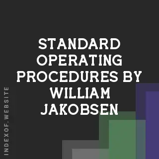 Standard Operating Procedures by William Jakobsen | Indexof